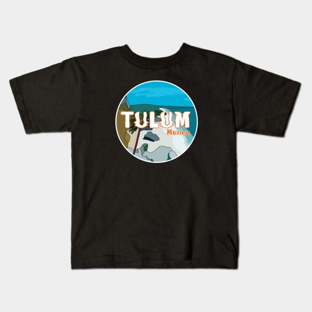 Tulum Mexico Great Gift Idea Kids T-Shirt by DiegoCarvalho